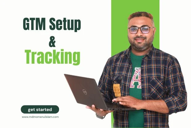 Seamless GTM and GA4 integration services by Md Momenul Islam